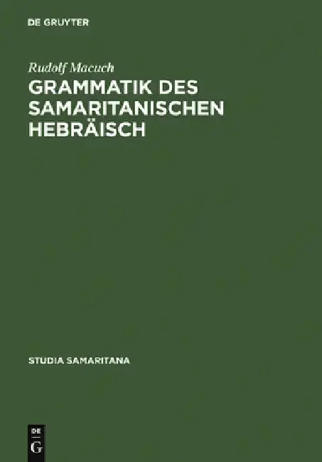 Cover of Grammatik Des Samaritanischen Hebräisch