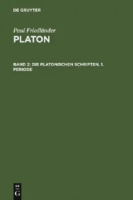 Cover of Die platonischen Schriften, 1. Periode