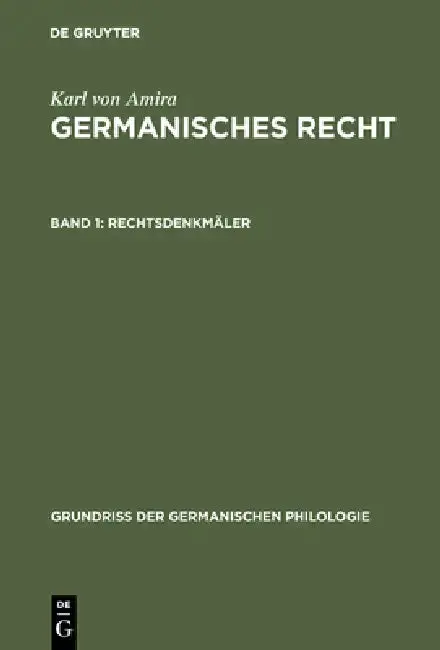 Cover of Germanisches Recht, Band 1, Rechtsdenkmäler