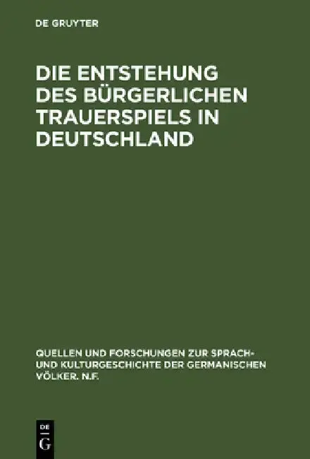 Cover of Die Entstehung des bürgerlichen Trauerspiels in Deutschland