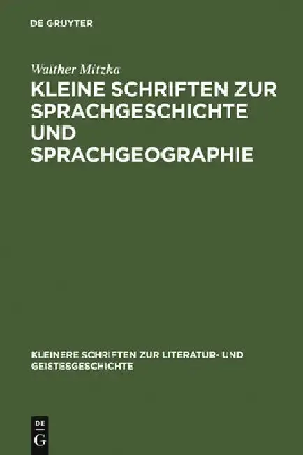 Cover of Kleine Schriften Zur Sprachgeschichte Und Sprachgeographie