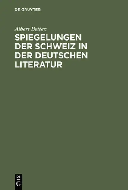 Cover of Spiegelungen der Schweiz in der deutschen Literatur