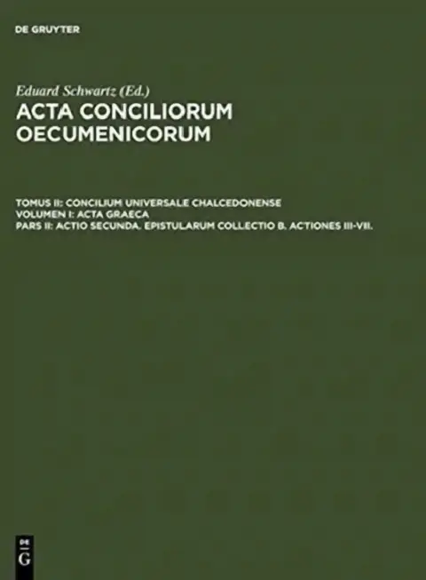 Cover of Actio Secunda. Epistularum Collectio B. Actiones III-VII.