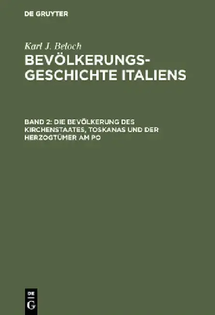Cover of Die Bevölkerung Des Kirchenstaates, Toskanas Und Der Herzogtümer Am Po