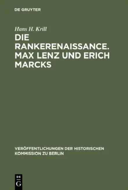 Cover of Die Rankerenaissance. Max Lenz und Erich Marcks