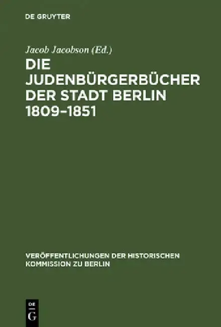 Cover of Die Judenbürgerbücher der Stadt Berlin 1809-1851