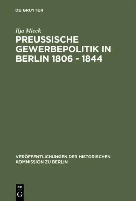 Cover of Preussische Gewerbepolitik in Berlin 1806 - 1844