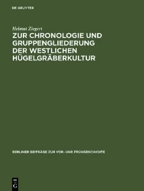 Cover of Zur Chronologie Und Gruppengliederung Der Westlichen Hügelgräberkultur