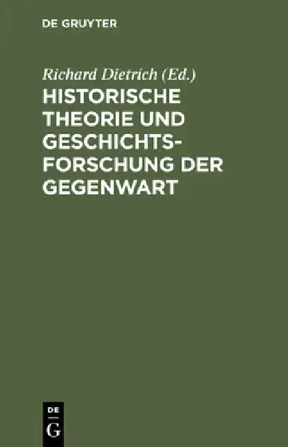 Cover of Historische Theorie und Geschichtsforschung der Gegenwart