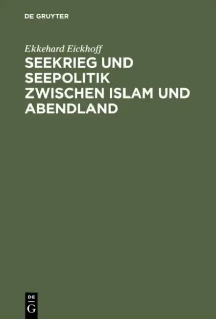 Cover of Seekrieg und Seepolitik zwischen Islam und Abendland