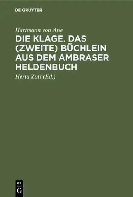 Cover of Die Klage. Das (Zweite) Büchlein Aus Dem Ambraser Heldenbuch
