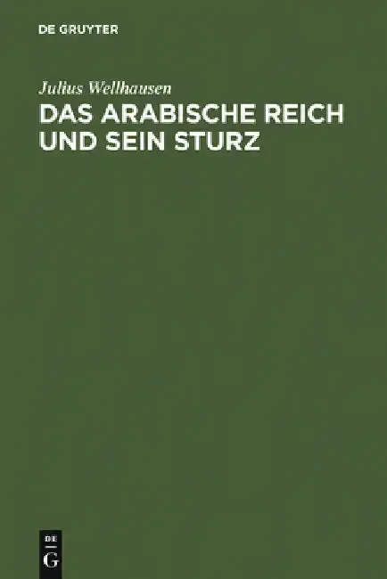 Cover of Das arabische Reich und sein Sturz