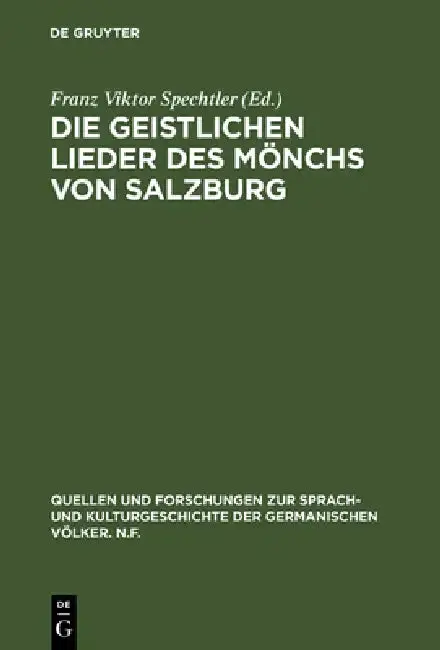 Cover of Die geistlichen Lieder des Mönchs von Salzburg