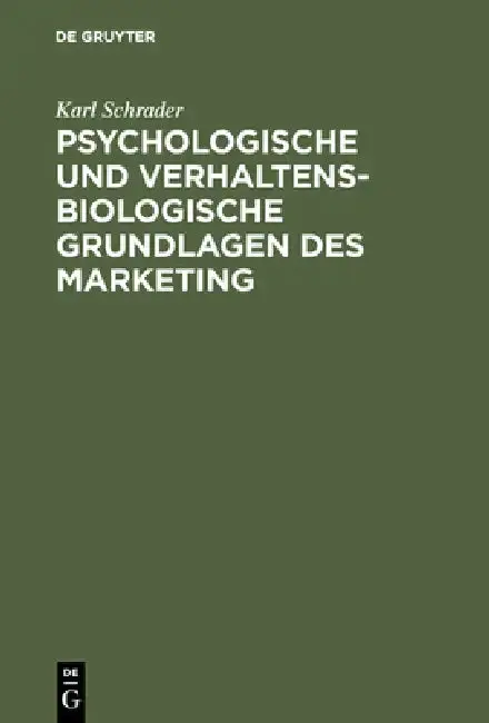 Cover of Psychologische und verhaltensbiologische Grundlagen des Marketing