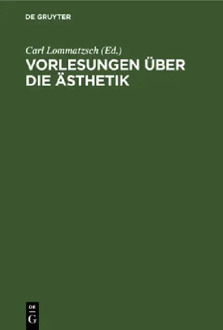 Cover of Vorlesungen Über Die Ästhetik