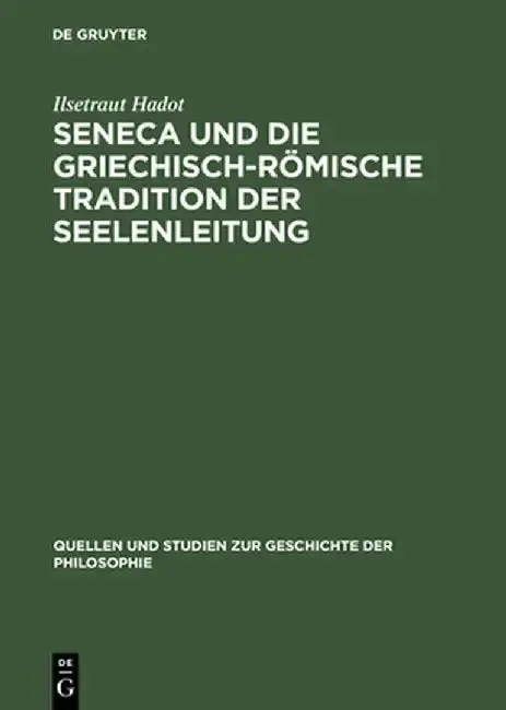 Cover of Seneca Und Die Griechisch-Römische Tradition Der Seelenleitung