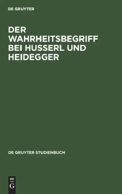Cover of Der Wahrheitsbegriff Bei Husserl Und Heidegger