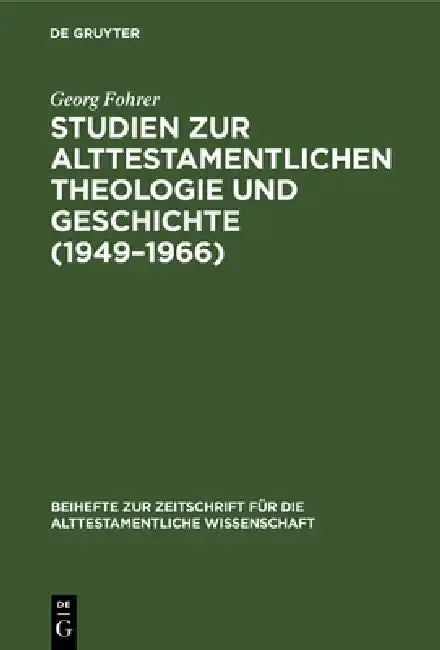 Cover of Studien Zur Alttestamentlichen Theologie Und Geschichte (1949-1966)