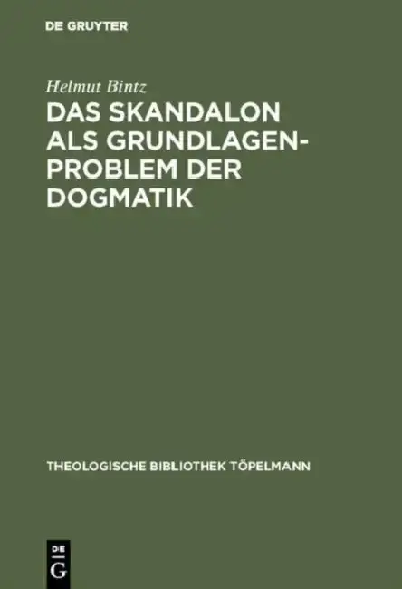 Cover of Das Skandalon als Grundlagenproblem der Dogmatik