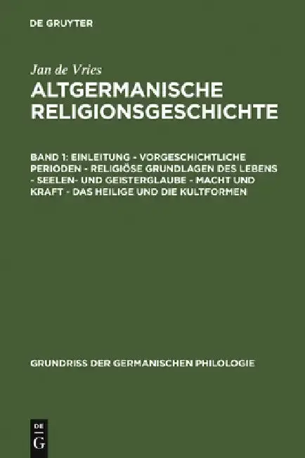 Cover of Einleitung - Vorgeschichtliche Perioden - Religiöse Grundlagen Des Lebens - Seelen- Und Geisterglaube - Macht Und Kraft - Das Heilige Und Die Kultform