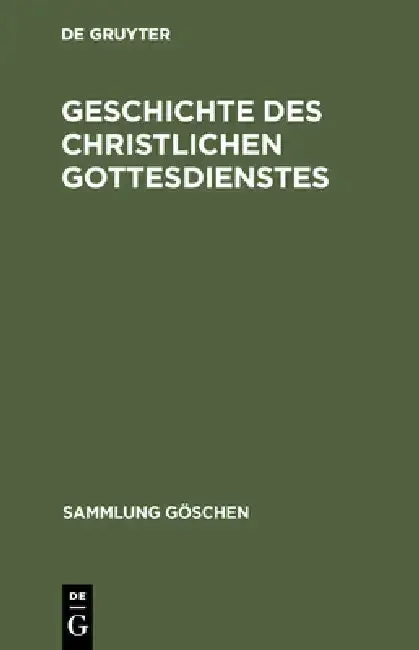 Cover of Geschichte des christlichen Gottesdienstes