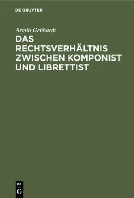 Cover of Das Rechtsverhältnis zwischen Komponist und Librettist