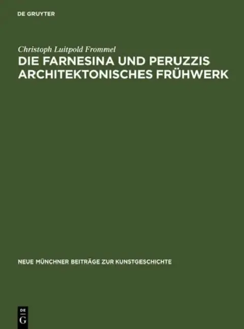 Cover of Die Farnesina und Peruzzis architektonisches Frühwerk