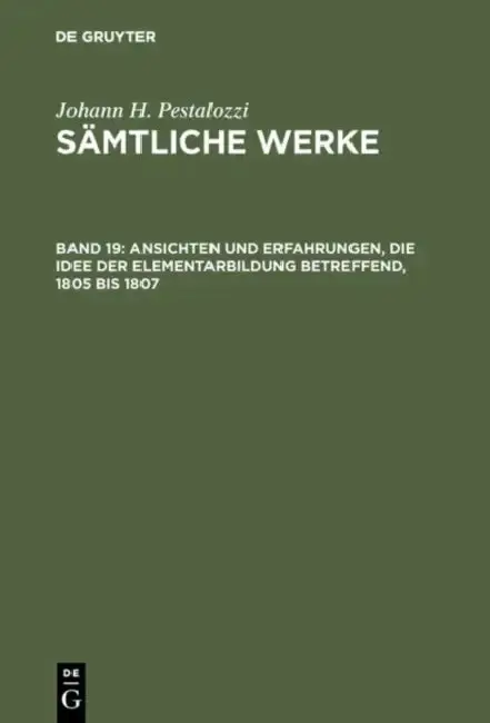 Cover of Ansichten Und Erfahrungen, Die Idee Der Elementarbildung Betreffend, 1805 Bis 1807