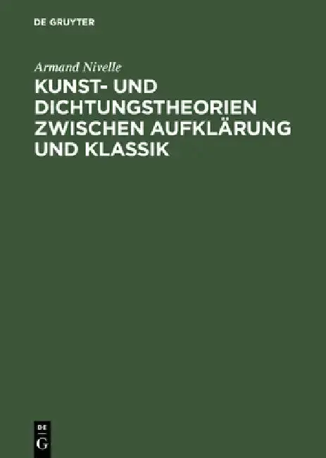 Cover of Kunst- Und Dichtungstheorien Zwischen Aufklärung Und Klassik