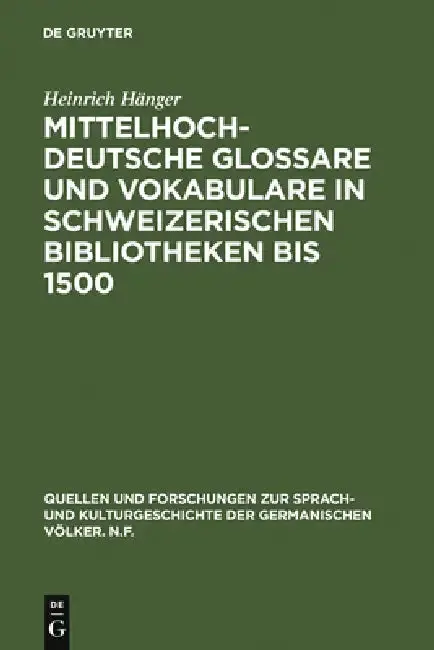 Cover of Mittelhochdeutsche Glossare und Vokabulare in schweizerischen Bibliotheken bis 1500