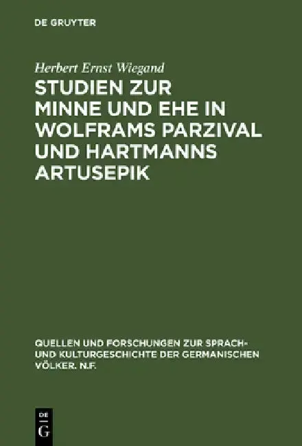 Cover of Studien zur Minne und Ehe in Wolframs Parzival und Hartmanns Artusepik