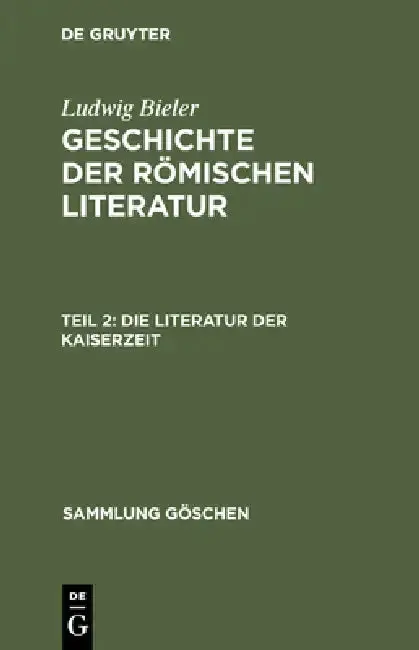 Cover of Geschichte der römischen Literatur, Teil 2, Die Literatur der Kaiserzeit