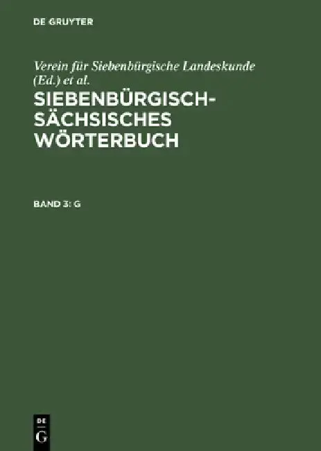 Cover of Siebenbürgisch-Sächsisches Wörterbuch, Band 3, G
