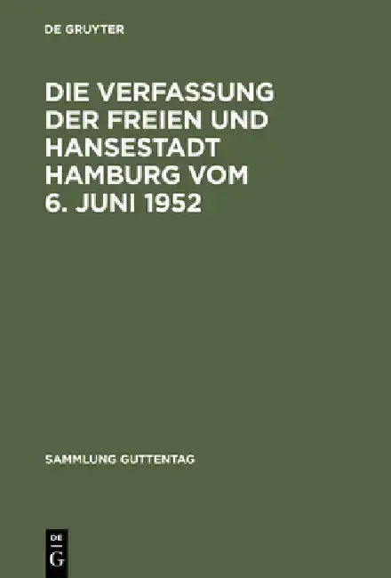 Cover of Die Verfassung Der Freien Und Hansestadt Hamburg Vom 6. Juni 1952
