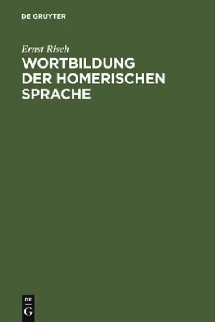 Cover of Wortbildung Der Homerischen Sprache