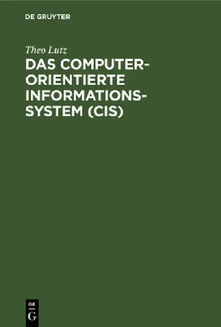 Cover of Das computerorientierte Informationssystem (CIS)