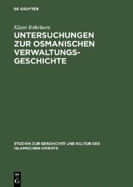 Cover of Untersuchungen Zur Osmanischen Verwaltungsgeschichte