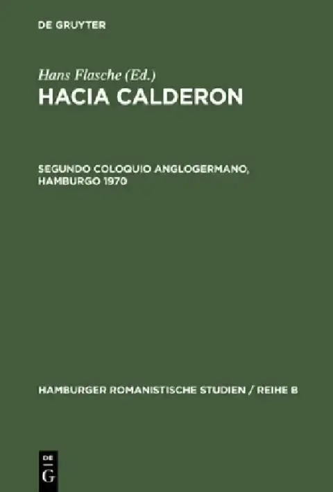 Cover of Hacia Calderon, Segundo Coloquio Anglogermano, Hamburgo 1970