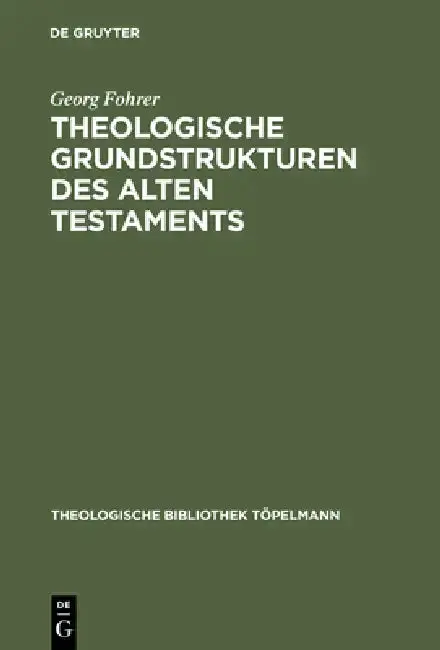 Cover of Theologische Grundstrukturen des Alten Testaments