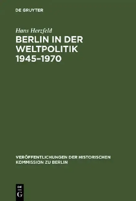 Cover of Berlin in der Weltpolitik 1945-1970