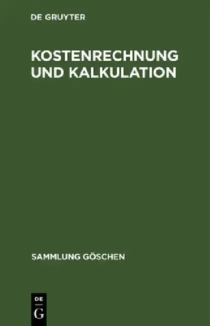 Cover of Kostenrechnung und Kalkulation