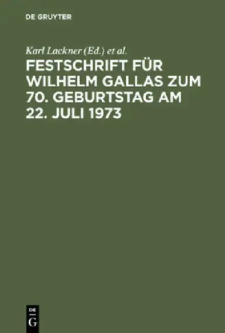Cover of Festschrift Für Wilhelm Gallas Zum 70. Geburtstag Am 22. Juli 1973
