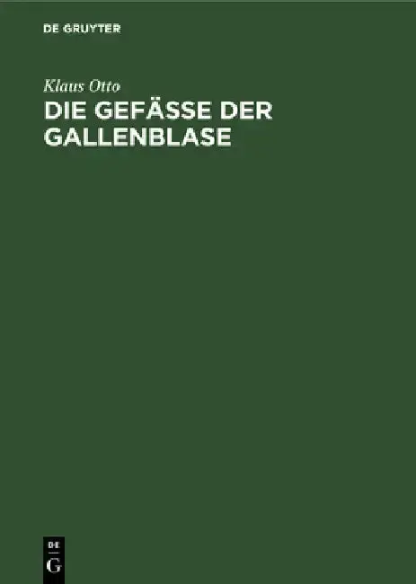 Cover of Die Gefäße der Gallenblase