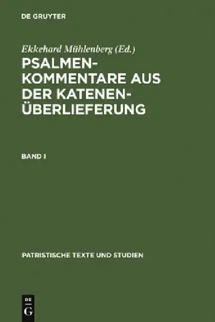 Cover of Psalmenkommentare Aus Der Katenenüberlieferung. Band I