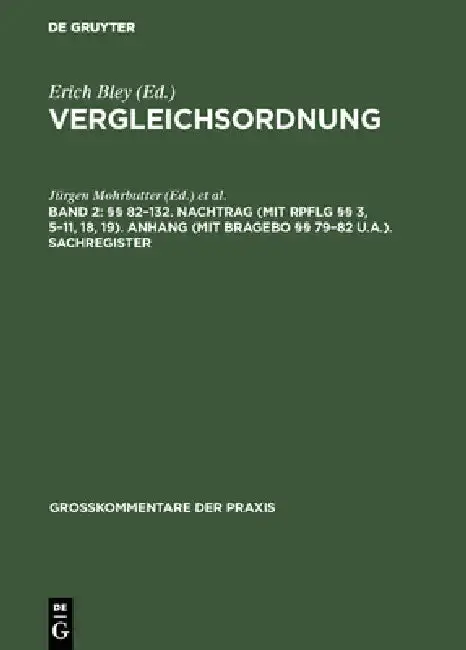 Cover of §§ 82-132. Nachtrag (mit RpflG §§ 3, 5-11, 18, 19). Anhang (mit BRAGebO §§ 79-82 u.a.). Sachregister
