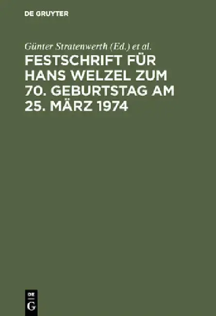 Cover of Festschrift Für Hans Welzel Zum 70. Geburtstag Am 25. März 1974