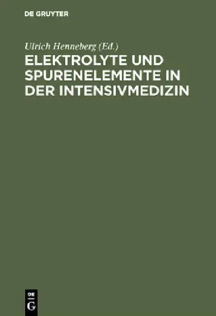 Cover of Elektrolyte und Spurenelemente in der Intensivmedizin