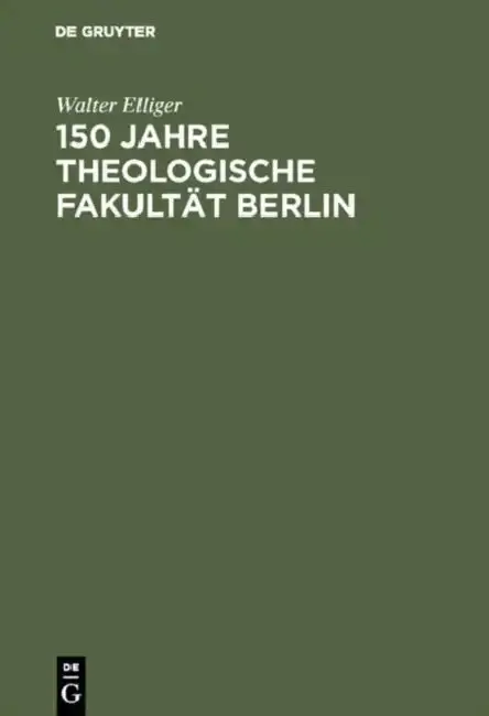 Cover of 150 Jahre Theologische Fakultät Berlin