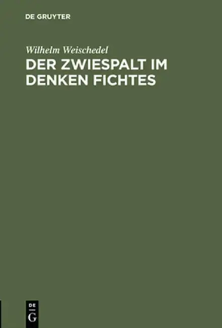 Cover of Der Zwiespalt Im Denken Fichtes