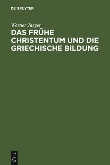 Cover of Das Fruhe Christentum Und Die Griechische Bildung